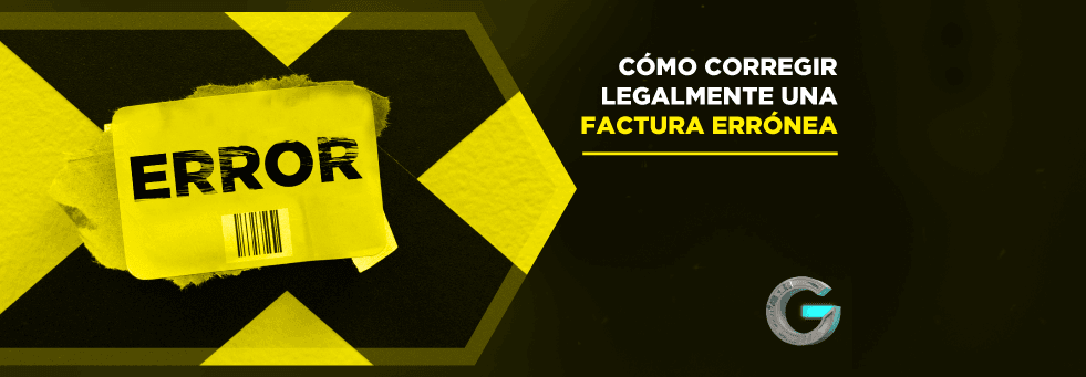 Factura rectificativa | Cómo corregir facturas mal emitidas