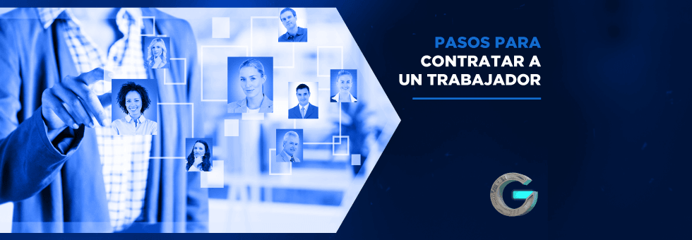 Pasos para Contratar a un Trabajador