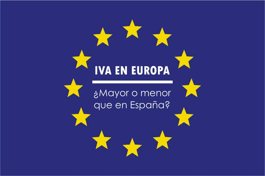 El IVA en Europa: ¿mayor o menor que en España?