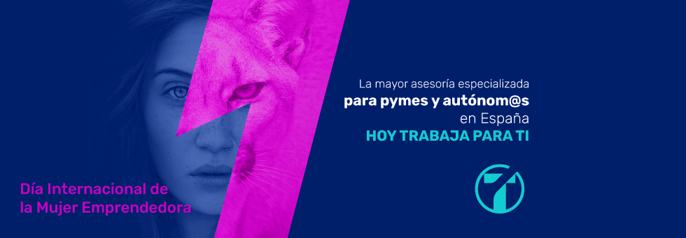 Día Internacional de la Mujer Emprendedora: nuestro apoyo desde Ayuda T Pymes