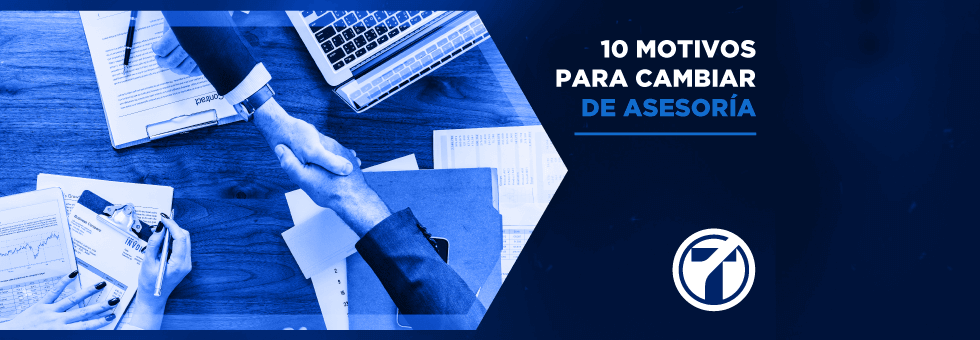 10 motivos para cambiar de asesoría